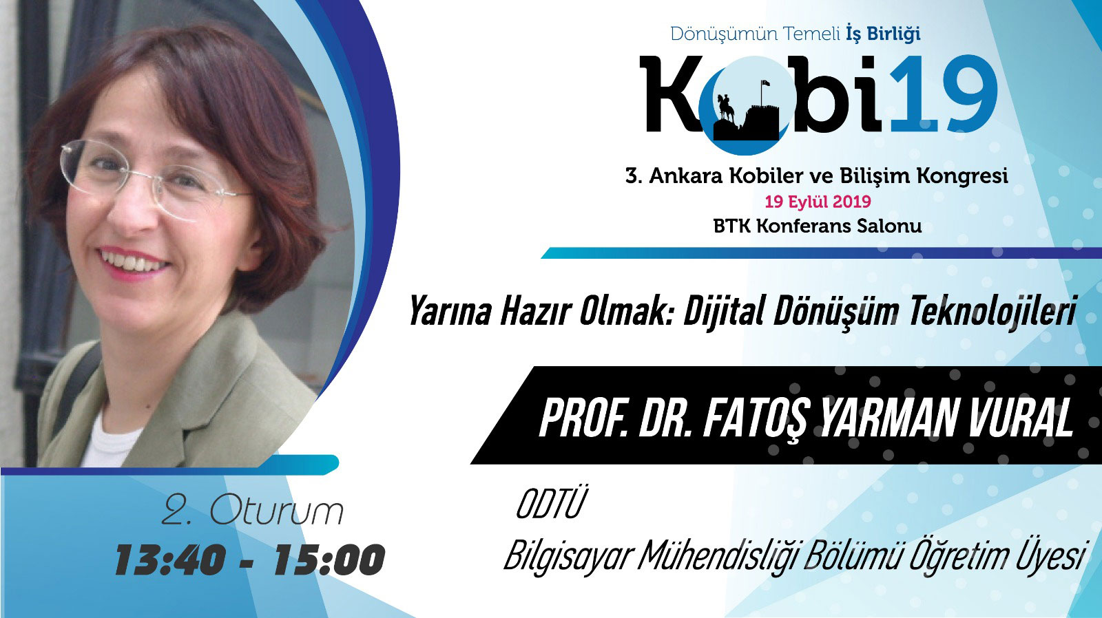 Prof. Dr. Fatoş Yarman Vural - 3. Ankara Kobiler ve Bilişim Kongresi 2019