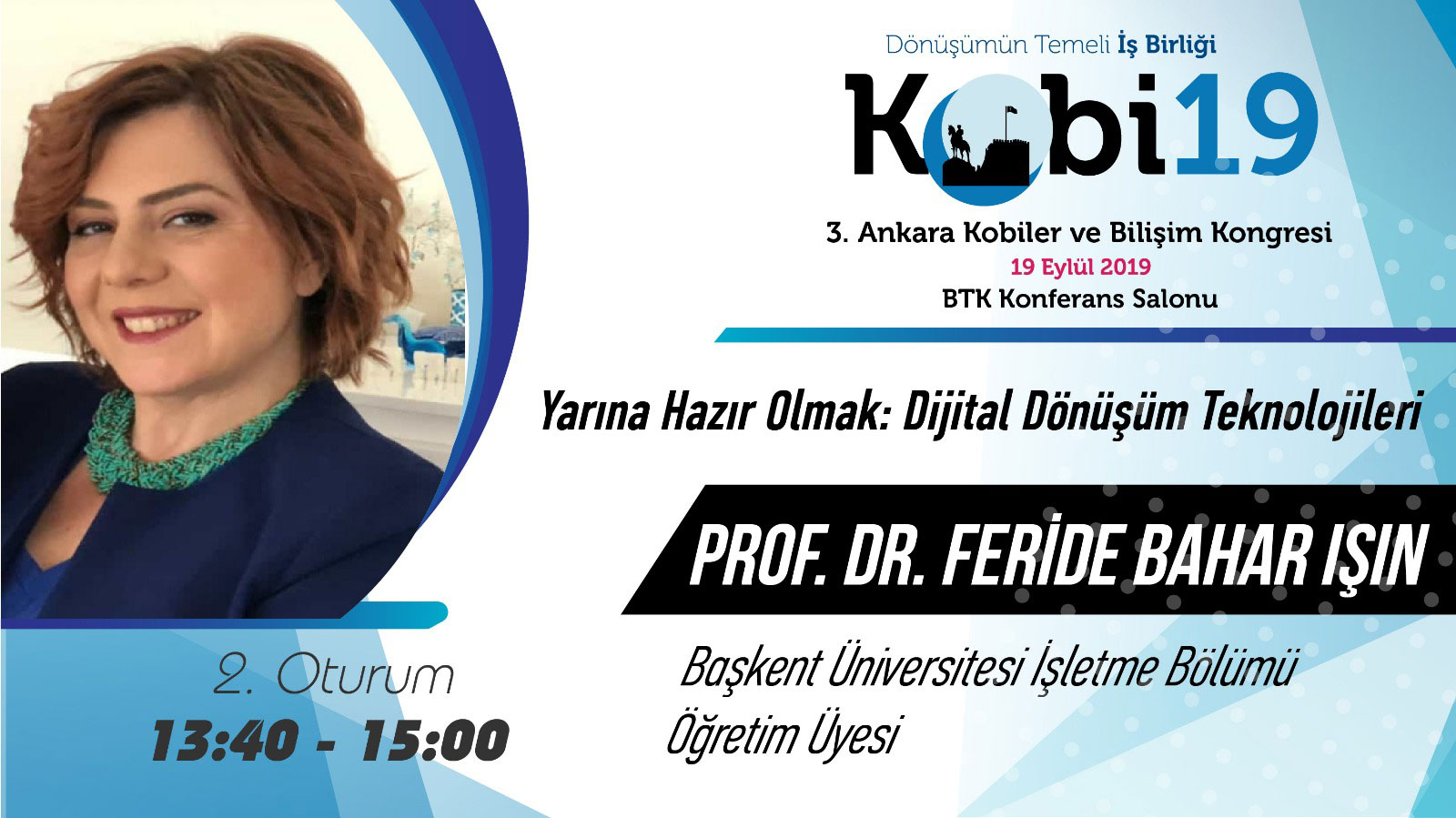 Feride Bahar IŞIN - 3. Ankara Kobiler ve Bilişim Kongresi 2019