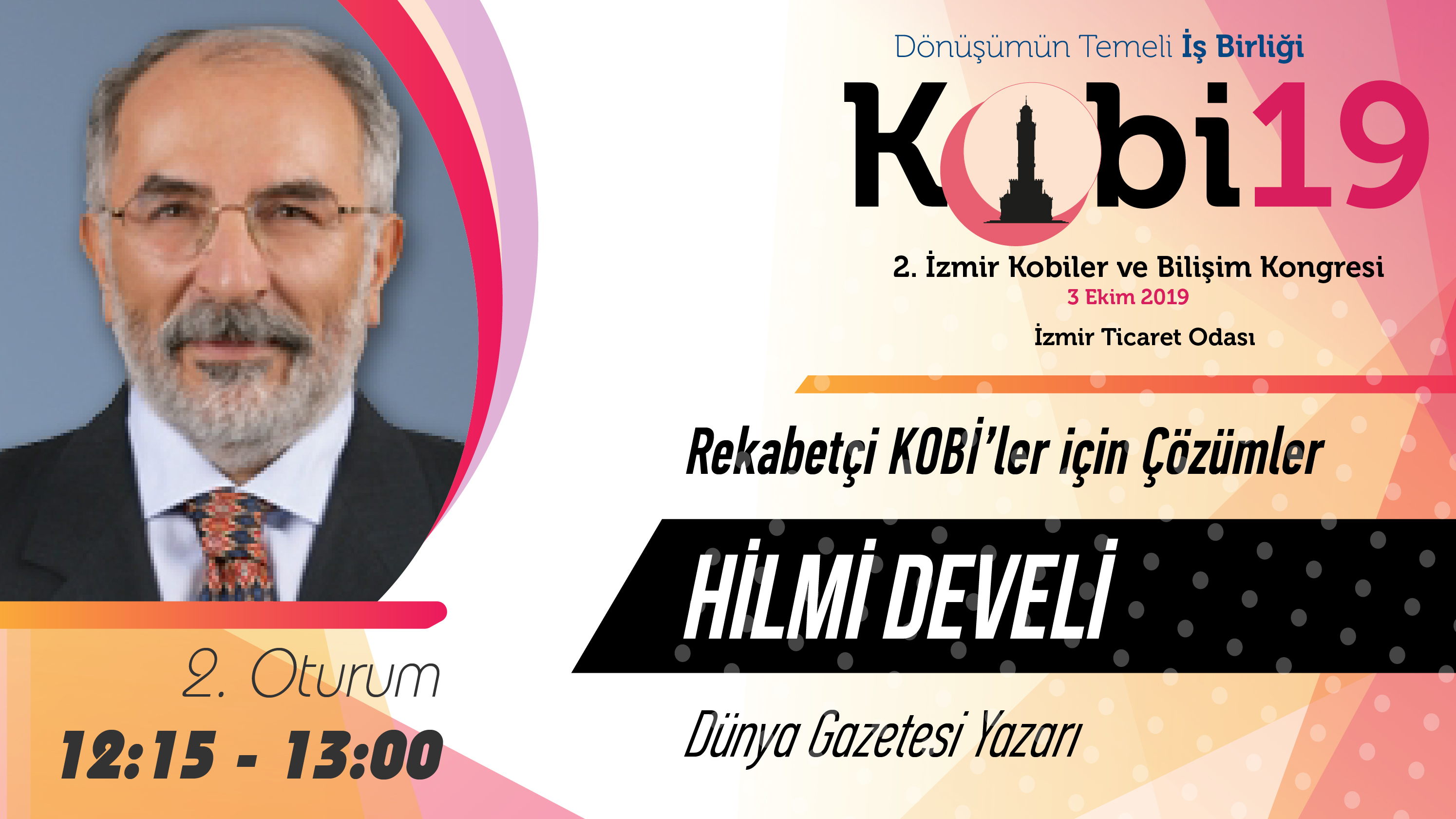 Hilmi DEVELİ - 2. İzmir Kobiler ve Bilişim Kongresi 2019