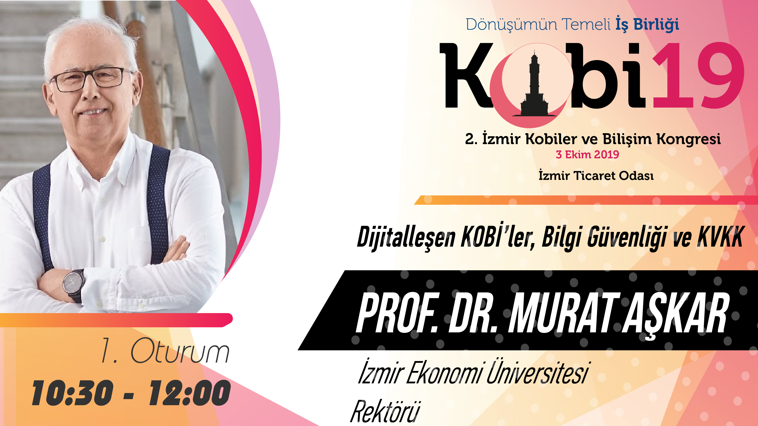 Murat AŞKAR - 2. İzmir Kobiler ve Bilişim Kongresi 2019