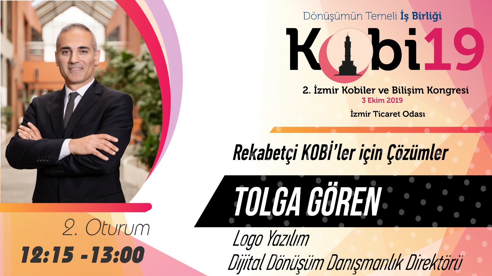 Tolga GÖREN - 2. İzmir Kobiler ve Bilişim Kongresi 2019